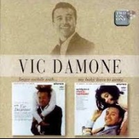 VIC DAMONE - LINGER AWHILE WITH... / MY BABY LOVES TO SWING - 