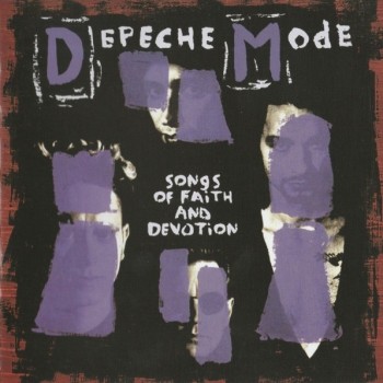 DEPECHE MODE - SONGS OF FAITH AND DEVOTION - 