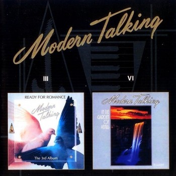 MODERN TALKING - READY FOR ROMANCE - THE 3RD ALBUM / IN THE GARDEN OF VENUS - THE 6TH A - 