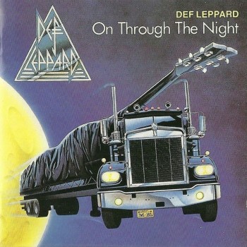 DEF LEPPARD - ON THROUGH THE NIGHT - 