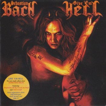 SEBASTIAN BACH - GIVE 'EM HELL - 