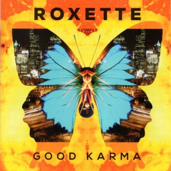 ROXETTE - GOOD KARMA - 