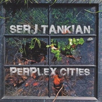 SERJ TANKIAN - PERPLEX CITIES (EP) - 