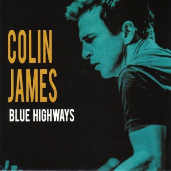 COLIN JAMES - BLUE HIGHWAYS - 