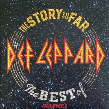 DEF LEPPARD - THE STORY SO FAR: THE BEST OF VOLUME 2 - 