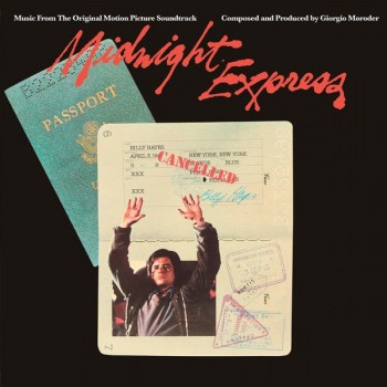 GIORGIO MORODER - MIDNIGHT EXPRESS - MUSIC FROM THE ORIGINAL MOTION PICTURE SOUNDTRACK ( - 