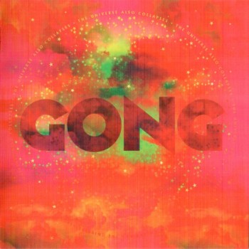 GONG - THE UNIVERSE ALSO COLLAPSES - 