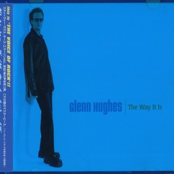 GLENN HUGHES - THE WAY IT IS - 