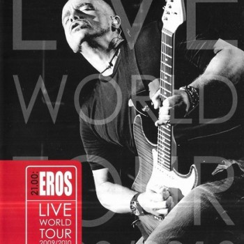 EROS RAMAZZOTTI - 21:00 EROS LIVE WORLD TOUR 2009/2010 - 