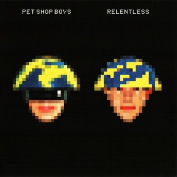 PET SHOP BOYS - RELENTLESS - 