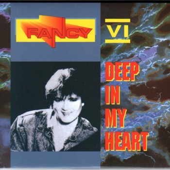 FANCY - SIX - DEEP IN MY HEART (digipak) - 