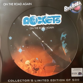 ROCKETS - ON THE ROAD AGAIN (picture) (collector's limited numbered edition) - 