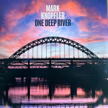 MARK KNOPFLER - ONE DEEP RIVER - 