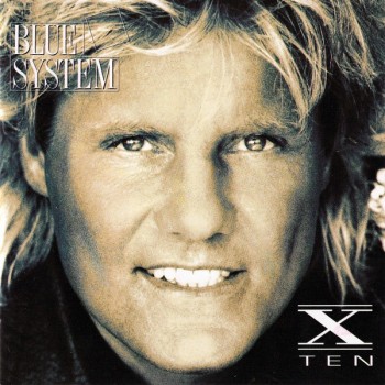 BLUE SYSTEM - X-TEN - 