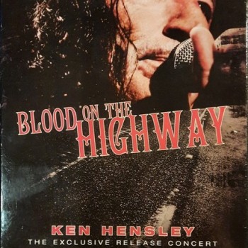 KEN HENSLEY - BLOOD ON THE HIGHWAY - 