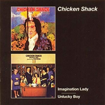 CHICKEN SHACK - IMAGINATION LADY / UNLUCKY BOY - 