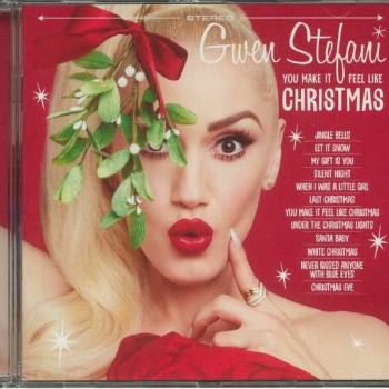 GWEN STEFANI - YOU MAKE IT FEEL LIKE CHRISTMAS - 