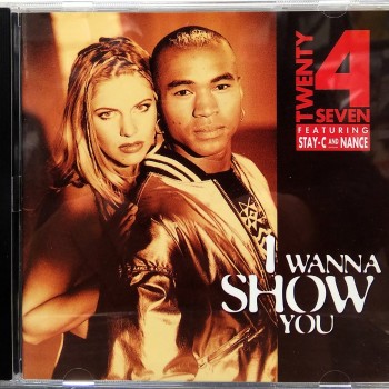 TWENTY 4 SEVEN FEATURING STAY-C AND NANCE - I WANNA SHOW YOU - 