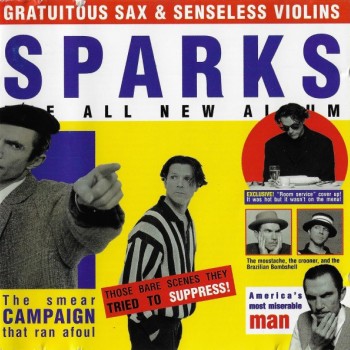 SPARKS - GRATUITOUS SAX & SENSELESS VIOLINS - 