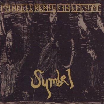 SYMBEL - WE DRINK - HYMNS AND COUNSEL OF ANGLOSAXON HEATHENRY (limited edition) - 