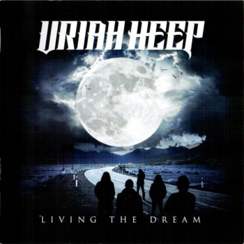 URIAH HEEP - LIVING THE DREAM - 