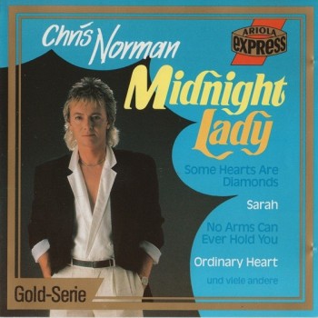 CHRIS NORMAN - MIDNIGHT LADY - 