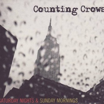 COUNTING CROWS - SATURDAY NIGHTS & SUNDAY MORNING (cardboard sleeve) - 