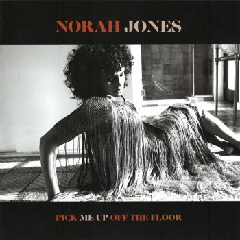 NORAH JONES - PICK ME UP OFF THE FLOOR (papersleeve) - 