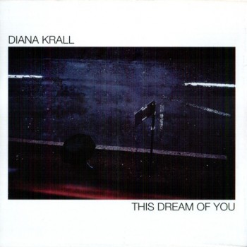 DIANA KRALL - THIS DREAM OF YOU - 