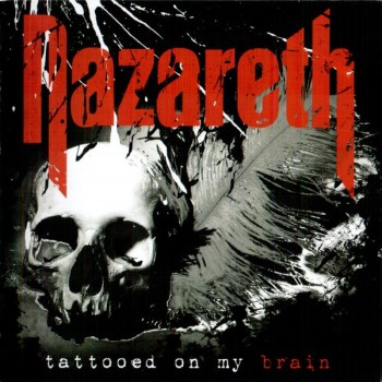 NAZARETH - TATTOOED ON MY BRAIN - 