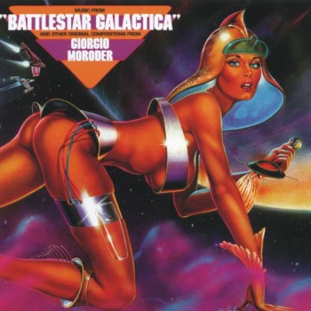 GIORGIO MORODER - MUSIC FROM "BATTLESTAR GALACTICA" - 