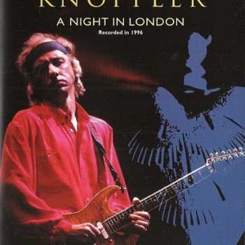 MARK KNOPFLER - A NIGHT IN LONDON - 