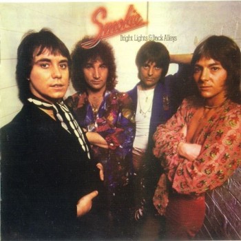 SMOKIE - BRIGHT LIGHTS AND BACK ALLEYS - 