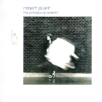 ROBERT PLANT - THE PRINCIPLE OF MOMENTS - 