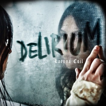 LACUNA COIL - DELIRIUM - 