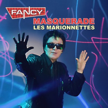 FANCY - MASQUERADE (LES MARIONNETTES) - 