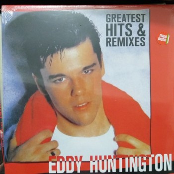 EDDY HUNTINGTON - GREATEST HITS & REMIXES - 