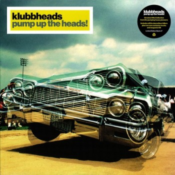 KLUBBHEADS - PUMP UP THE HEADS! (limited edition black LP+CD) - 