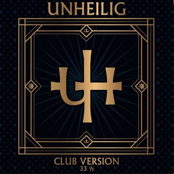 UNHEILIG - CLUB VERSION 33 1/3 (limited numbered edition) - 