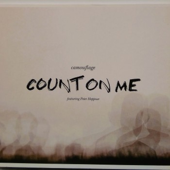 CAMOUFLAGE FEATURING PETER HEPPNER - COUNT ON ME (single) (6 tracks) (limited edition) (digipak) - 