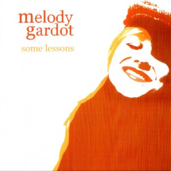 MELODY GARDOT - SOME LESSIONS - 