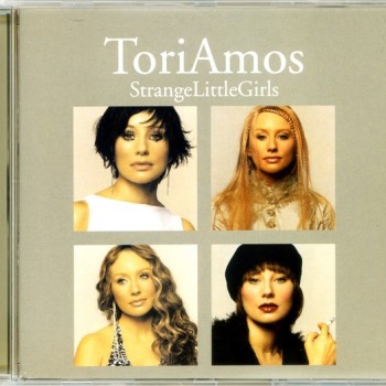 TORI AMOS - STRANGE LITTLE GIRLS - 