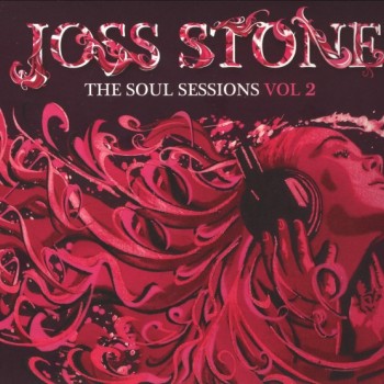 JOSS STONE - THE SOUL SESSIONS VOL. 2 (deluxe edition) (cardboard sleeve) - 