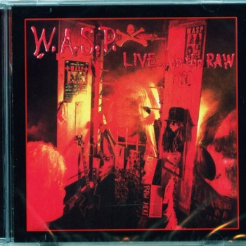W.A.S.P. - LIVE... IN THE RAW - 