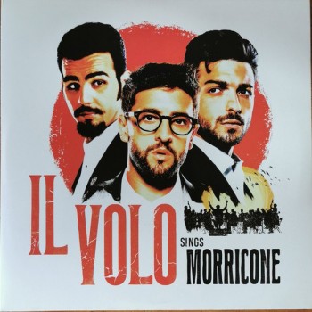 IL VOLO - IL VOLO SINGS MORRICONE - 