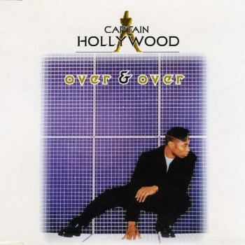 CAPTAIN HOLLYWOOD - OVER & OVER (maxi single) 5 tracks) - 