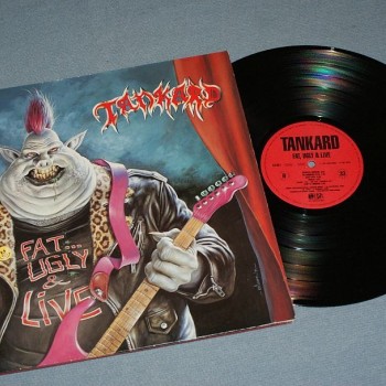 TANKARD - FAT, UGLY & LIVE - 