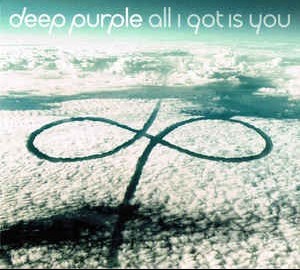 DEEP PURPLE - ALL I GOT IS YOU (single) (5 tracks) - 