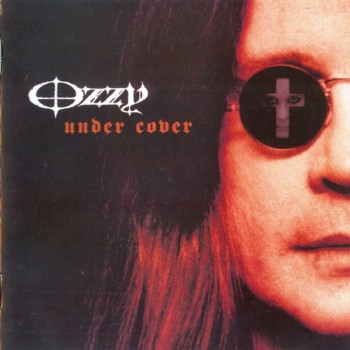 OZZY OSBOURNE - UNDER COVER - 