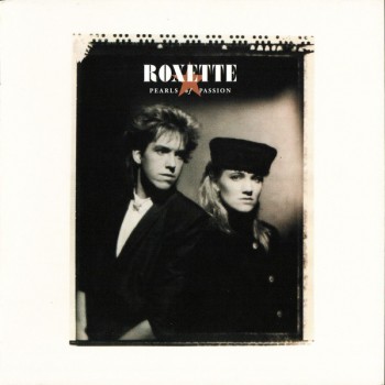 ROXETTE - PEARLS OF PASSION - 